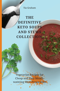 The Definitive Keto Soups and Stews Collection