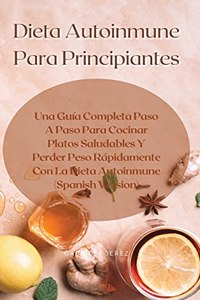 Dieta Autoinmune Para Principiantes