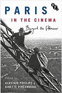 Paris in the Cinema: Beyond the FlÃ¢neur