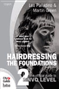 Hairdressing The Foundations 5/E : 2 The Official Guide To S/Nvq Level