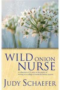 Wild Onion Nurse