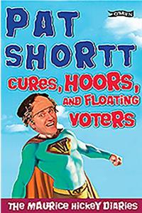 Cures, Hoors and Floating Voters