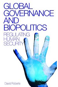 Global Governance and Biopolitics