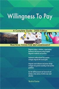 Willingness To Pay A Complete Guide - 2020 Edition