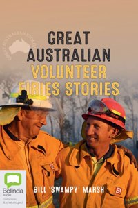 Great Australian Volunteer Firies Stories