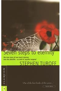 Seven Steps to Eternity