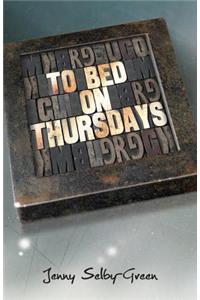 To Bed on Thursdays