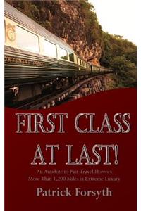 First Class At Last!