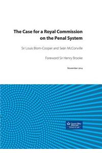 Case for a Royal Commission on the Penal System