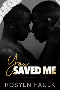 You Saved Me