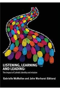 Listening, Learning And Leading