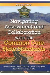 Navigating Assessment and Collaboration with the Common Core State Standards