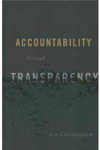 Accountability Through Transparency