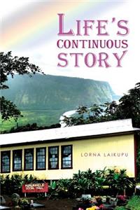 Life's Continuous Story