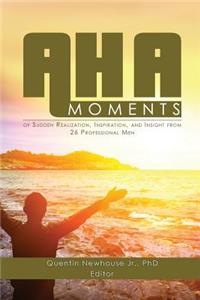 A-Ha Moments!