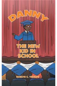 Danny the New Kid in School