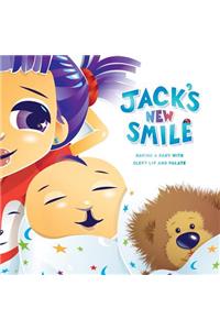 Jack's New Smile: Having a baby with cleft lip and palate