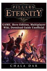 Pillars of Eternity Game, Hero Edition, Multiplayer, Wiki, Download Guide Unofficial