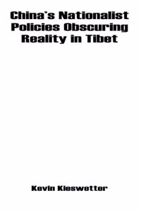 China's Nationalist Policies Obscuring Reality in Tibet