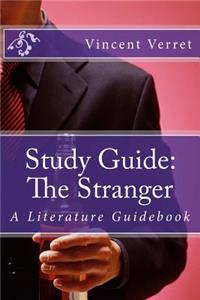 Study Guide: The Stranger: A Literature Guidebook