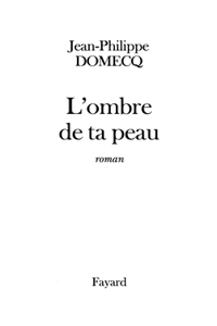 L'Ombre de ta peau
