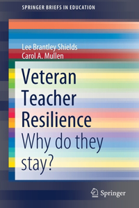 Veteran Teacher Resilience