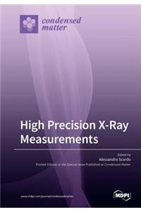 High Precision X-Ray Measurements