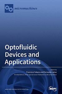 Optofluidic Devices and Applications