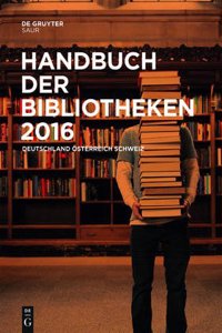 Handbuch Der Bibliotheken 2016