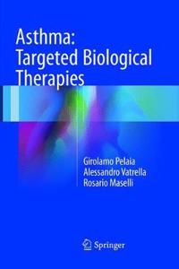 Asthma: Targeted Biological Therapies