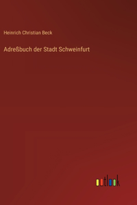 Adreßbuch der Stadt Schweinfurt