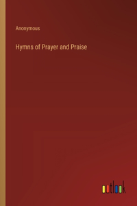 Hymns of Prayer and Praise
