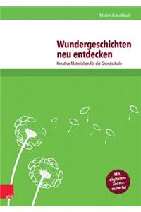 Wundergeschichten Neu Entdecken