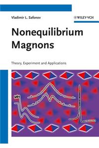 Nonequilibrium Magnons: Theory, Experiment, and Applications