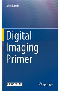 Digital Imaging Primer