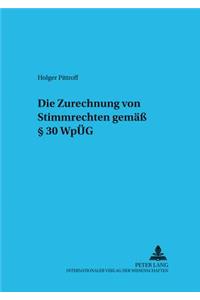 Zurechnung von Stimmrechten gemaeß § 30 WpUeG