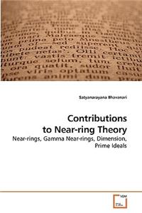 Contributions to Near-ring Theory