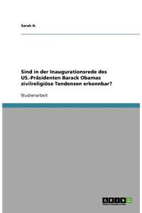 Sind in der Inaugurationsrede des US.-Präsidenten Barack Obamas zivilreligiöse Tendenzen erkennbar?