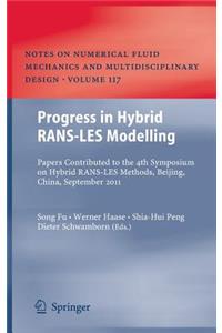 Progress in Hybrid Rans-Les Modelling