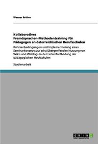 Kollaboratives Fremdsprachen-Methodentraining für Pädagogen an österreichischen Berufsschulen