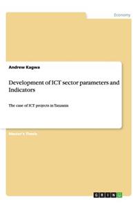 Development of ICT sector parameters and Indicators