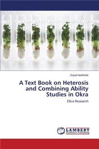 Text Book on Heterosis and Combining Ability Studies in Okra