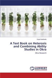 Text Book on Heterosis and Combining Ability Studies in Okra