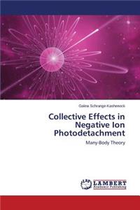 Collective Effects in Negative Ion Photodetachment