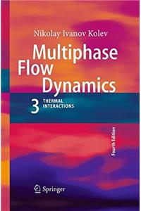 Multiphase Flow Dynamics 3