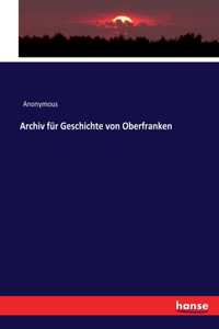 Archiv für Geschichte von Oberfranken