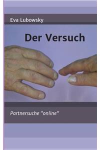 Der Versuch