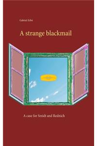 A strange blackmail