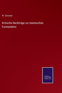 Kritische Nachträge zur lateinischen Formenlehre