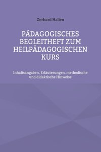 Padagogisches Begleitheft zum Heilpadagogischen Kurs